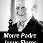 Morre Padre Jesus Flores