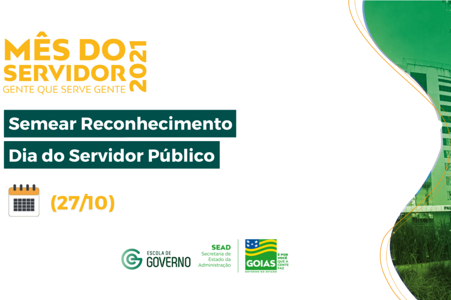 Mês do Servidor Público: Escola de Governo promove edição especial do projeto Semear