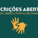 Seduc abre inscrições em cursos de Libras e Português para surdos