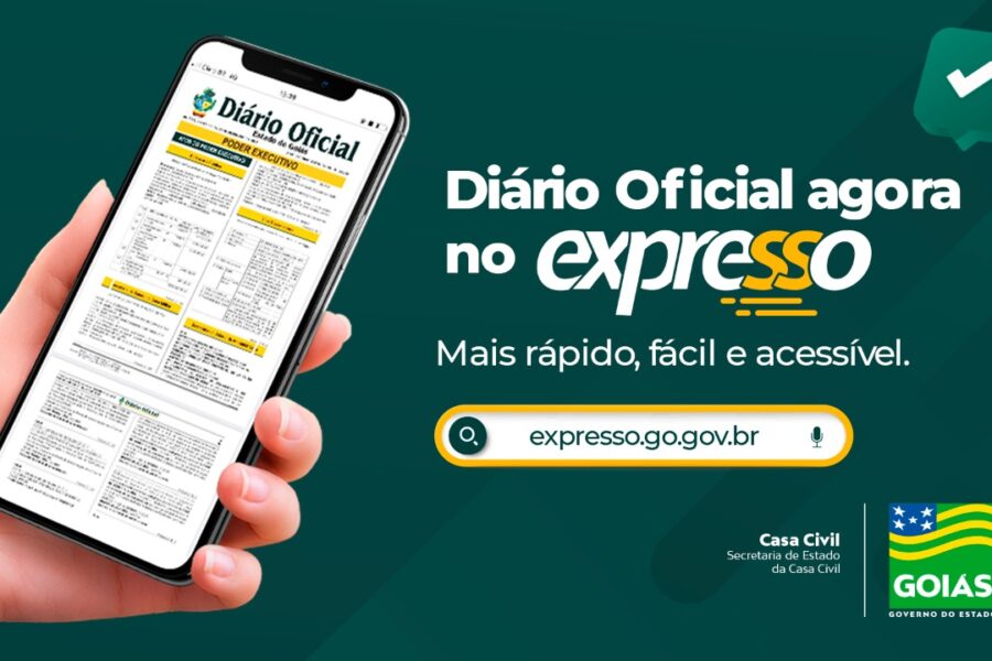 Casa Civil divulga o DOE de Goiás na plataforma Expresso