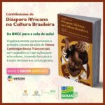 Seduc lança a série ‘As Contribuições da Diáspora Africana na Cultura Brasileira’