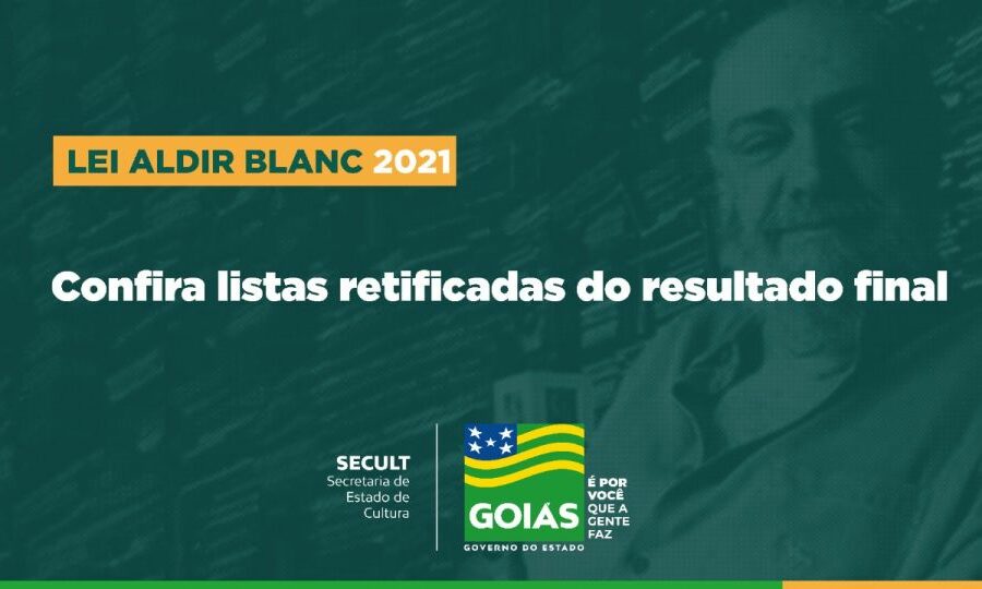 Cultura divulga listas retificadas do resultado final da Lei Aldir Blanc
