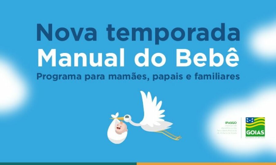 Começa nova temporada do Manual do Bebê, realizado pelo Ipasgo￼