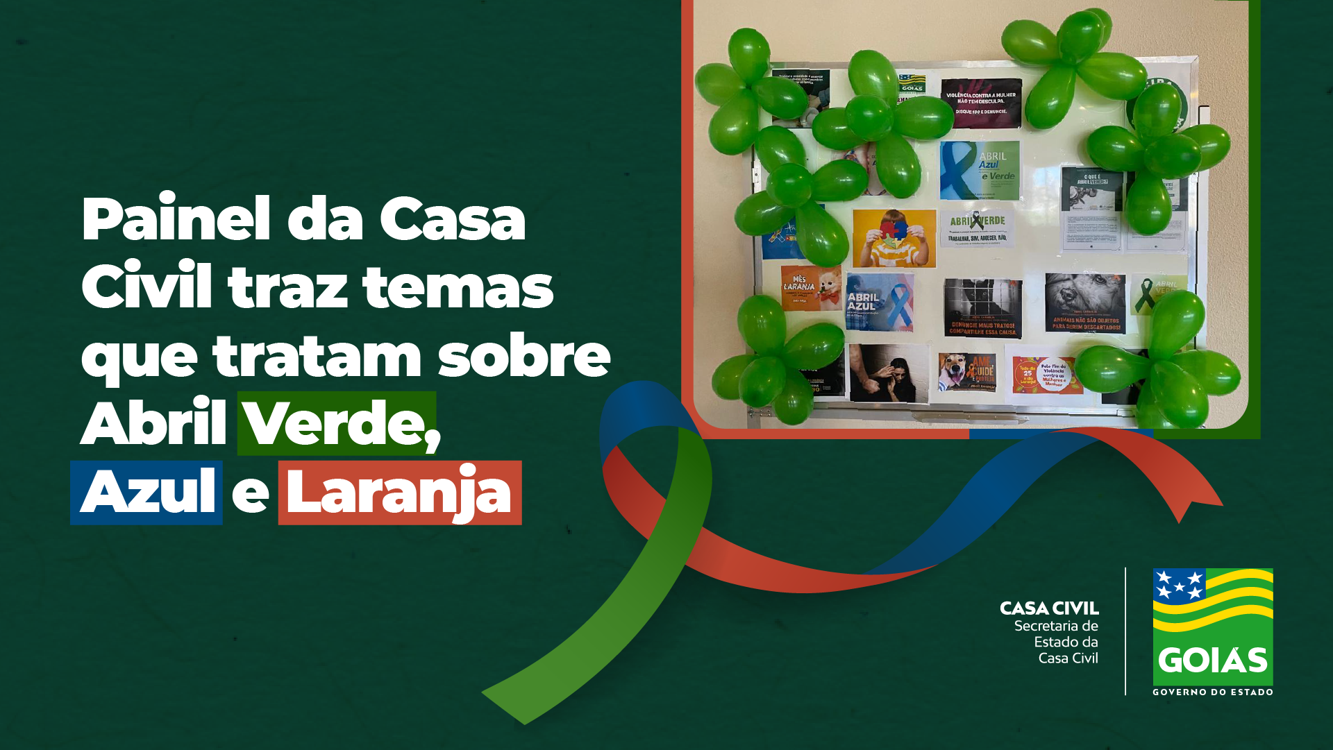 Painel da Casa Civil traz temas que tratam sobre Abril Verde, Azul e Laranja