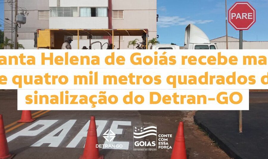 Santa Helena de Goiás recebe mais de 4.000m² de sinalização