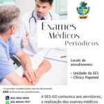 SES comunica início dos exames médicos periódicos para servidores de saúde