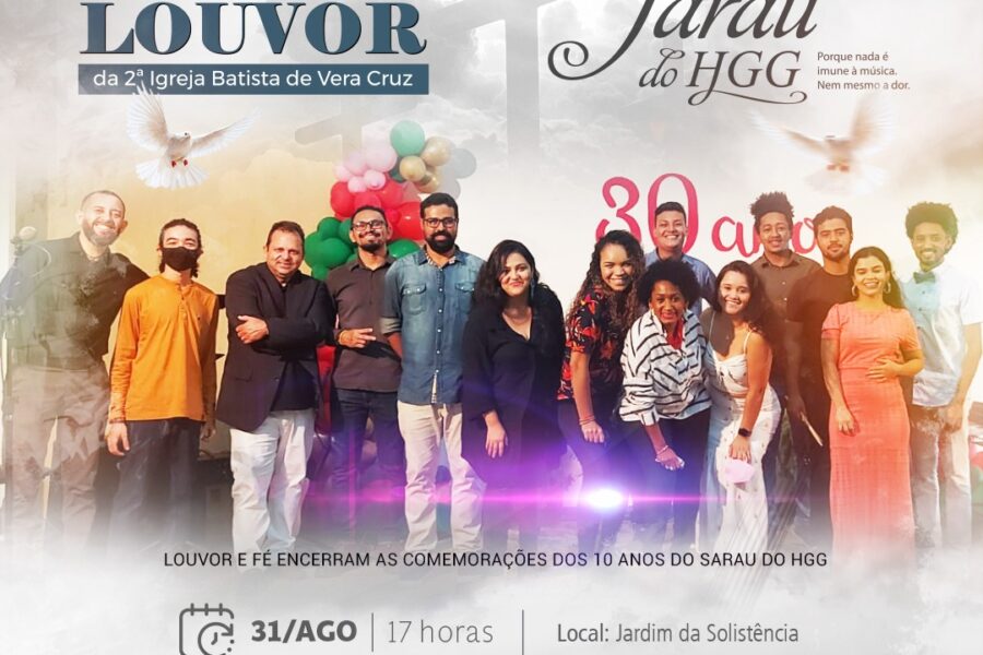 Músicas cristãs fecham o mês de comemoração dos dez anos do Sarau do HGG