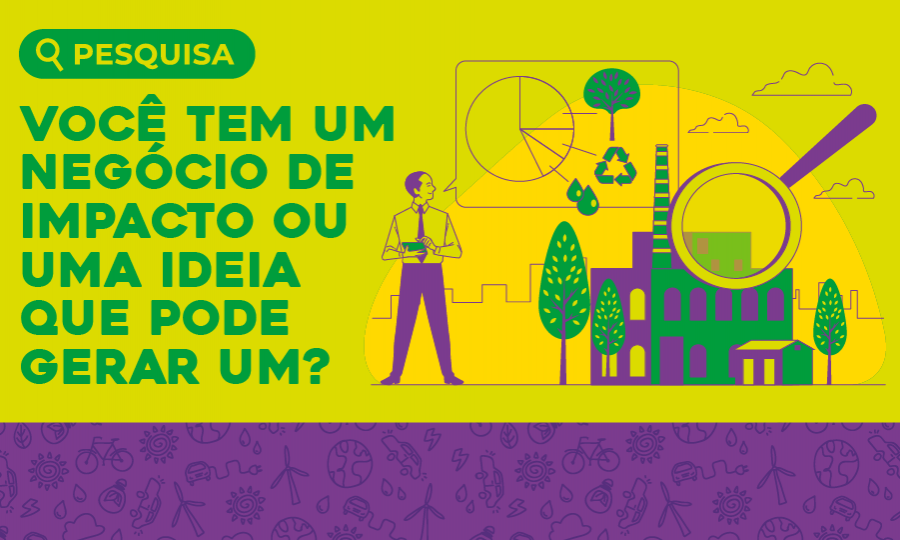 Governo está em busca de negócios inovadores de impacto socioambiental