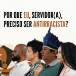 Estado lança Curso de Letramento Racial para servidores