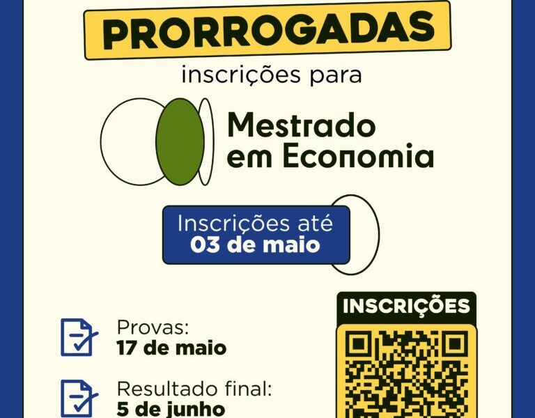 Prorrogadas inscrições para Mestrado Profissional em Economia